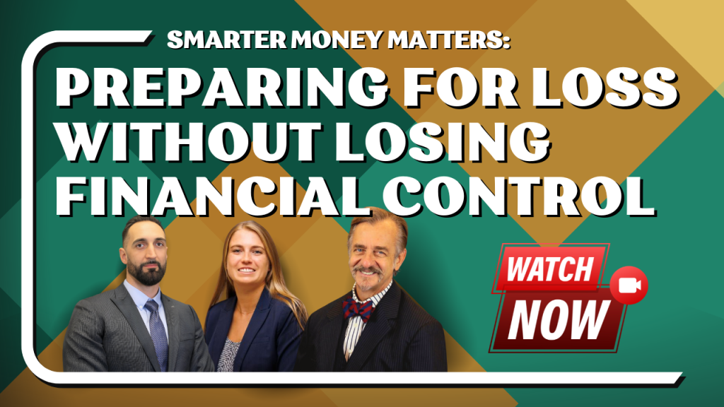 Three professionally dressed individuals—a man in a gray suit and tie, a woman in a navy blazer, and a man in a dark suit with a bow tie—are positioned at the bottom left of a green and brown geometric background. Bold white text reads "Smarter Money Matters: Preparing for Loss Without Losing Financial Control." A red button with the words "Watch Now" and a video camera icon is on the right side.