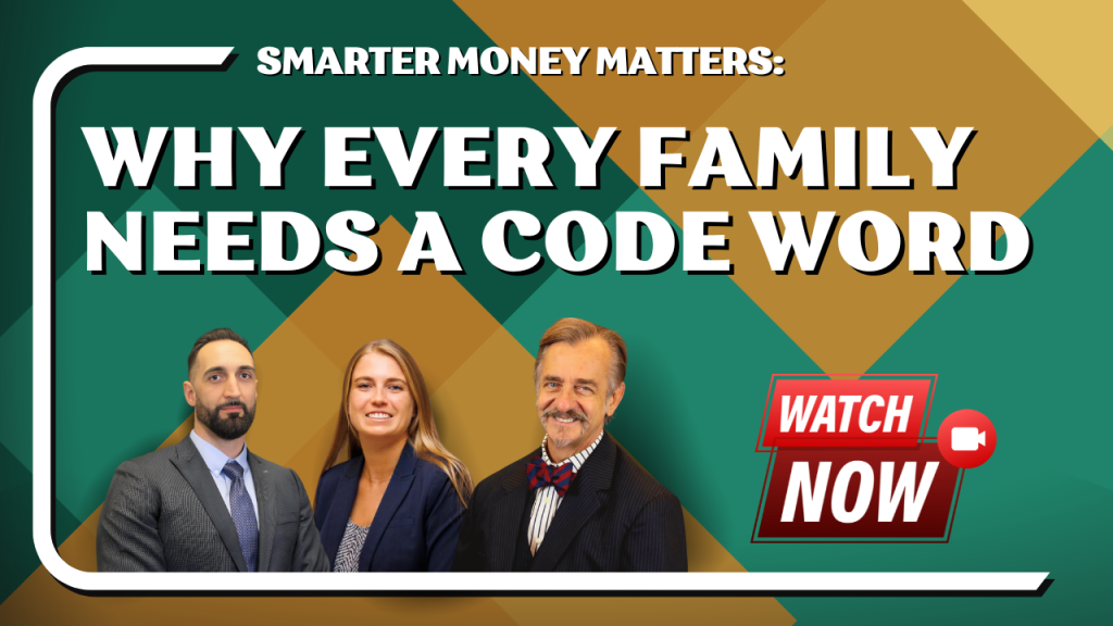 Three professionally dressed individuals—a man with a beard in a gray suit and blue tie, a woman with long blonde hair in a navy blazer, and an older man with a mustache and bow tie—are positioned at the bottom of a geometric background with green and brown tones. Large white text above them reads, "Smarter Money Matters: Why Every Family Needs a Code Word." A red button on the right side says "Watch Now" with a video camera icon.