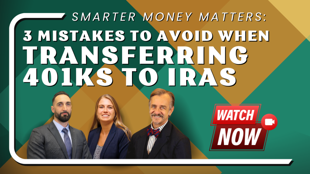 Smarter Money Matters: 3 mistakes to avoid when transferring 401ks to IRAs, with three professionally dressed individuals below the text and a red "Watch Now" button featuring a video camera icon on the right.