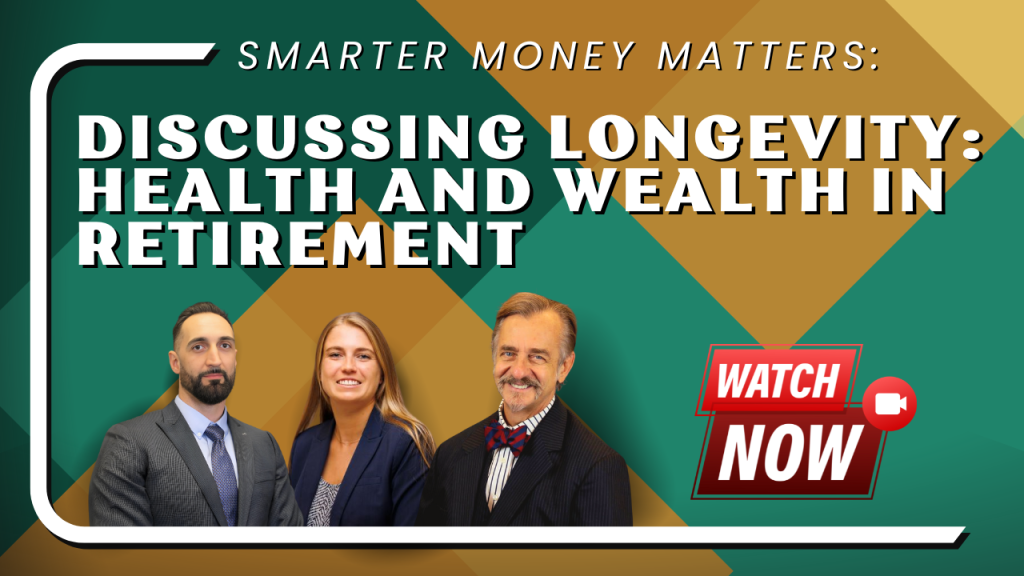 Smarter Money Matters: Discussing Longevity: Health and Wealth in Retirement, featuring three professionally dressed individuals—a man with a beard in a suit and tie, a woman in a navy blazer, and an older man with a mustache wearing a bow tie and striped shirt—against a geometric green and brown background. A red button with a video camera icon and the text "Watch Now" is displayed on the right side.